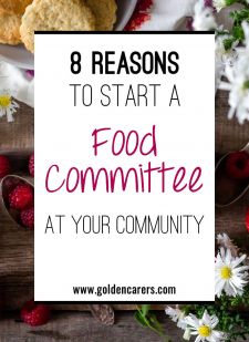 8 Reasons to Start a Food Committee at Your Community