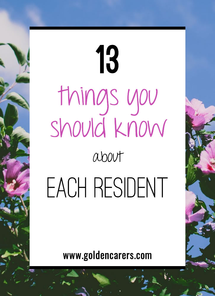 13 Things You Should Know About Each Resident