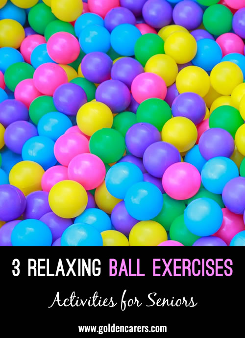 3 Relaxing Ball Exercises