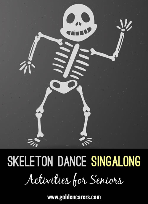 The Skeleton Dance Singalong