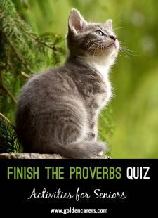 Finish the Proverbs #7