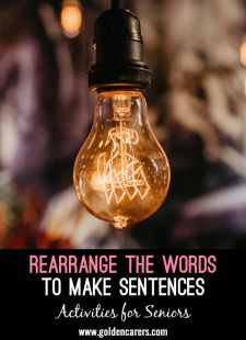 Rearrange the Words to Make Sentences