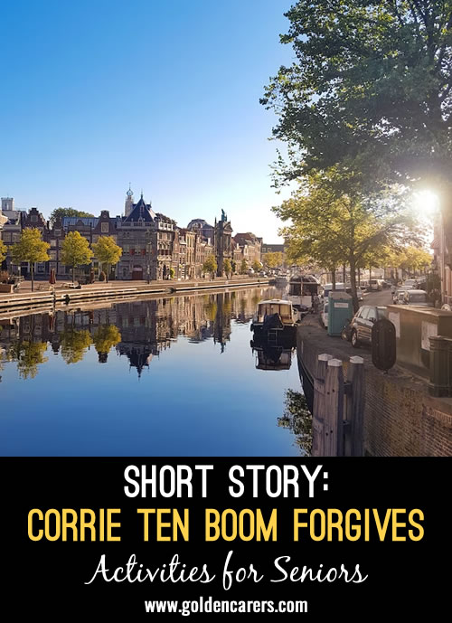 Corrie Ten Boom Forgives - A True Story of Forgiveness