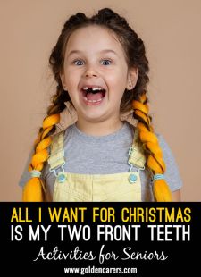 All I Want for Christmas is My Two Front Teeth