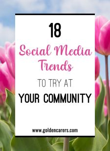 18 Social Media Trends to Try at Your Community