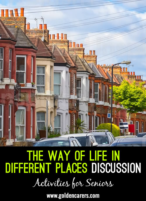 Way of Life in Different Places Discussion