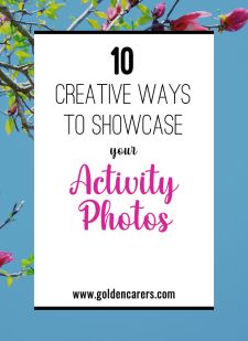 10 Creative Ways to Showcase Your Activity Photos