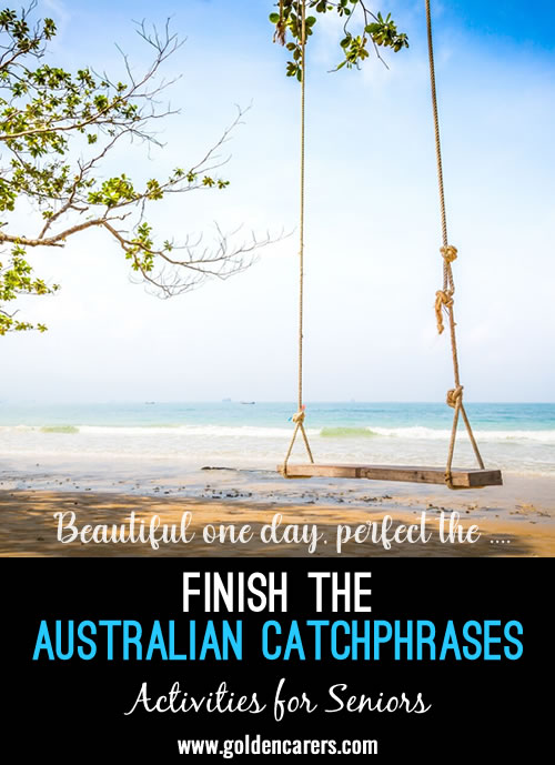 Finish the Australian Catchphrases